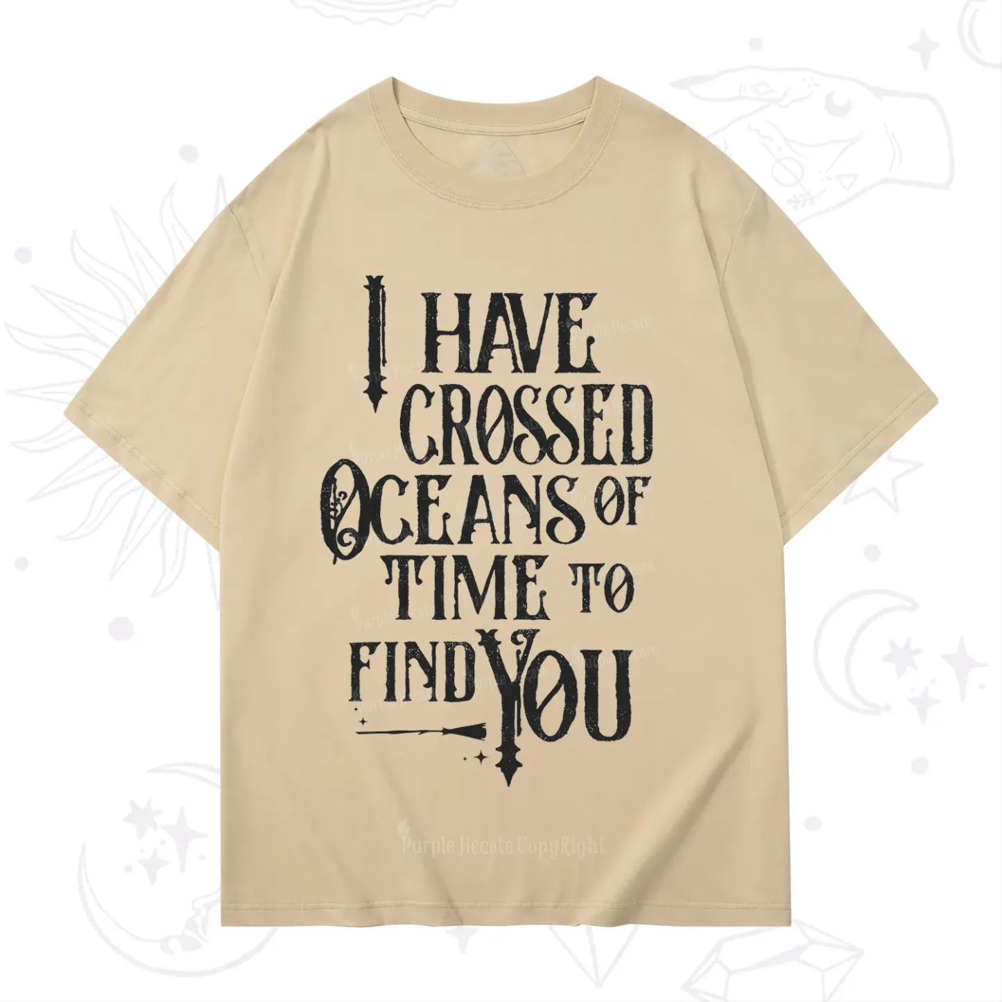 Purplehecate Across Oceans of Time I Found You T-Shirt