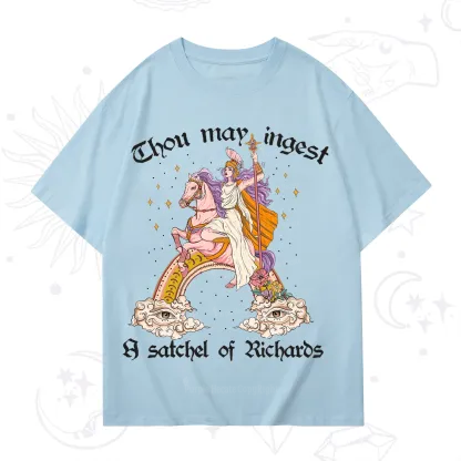 Purplehecate Thou may ingest a satchel of Richards T-Shirt