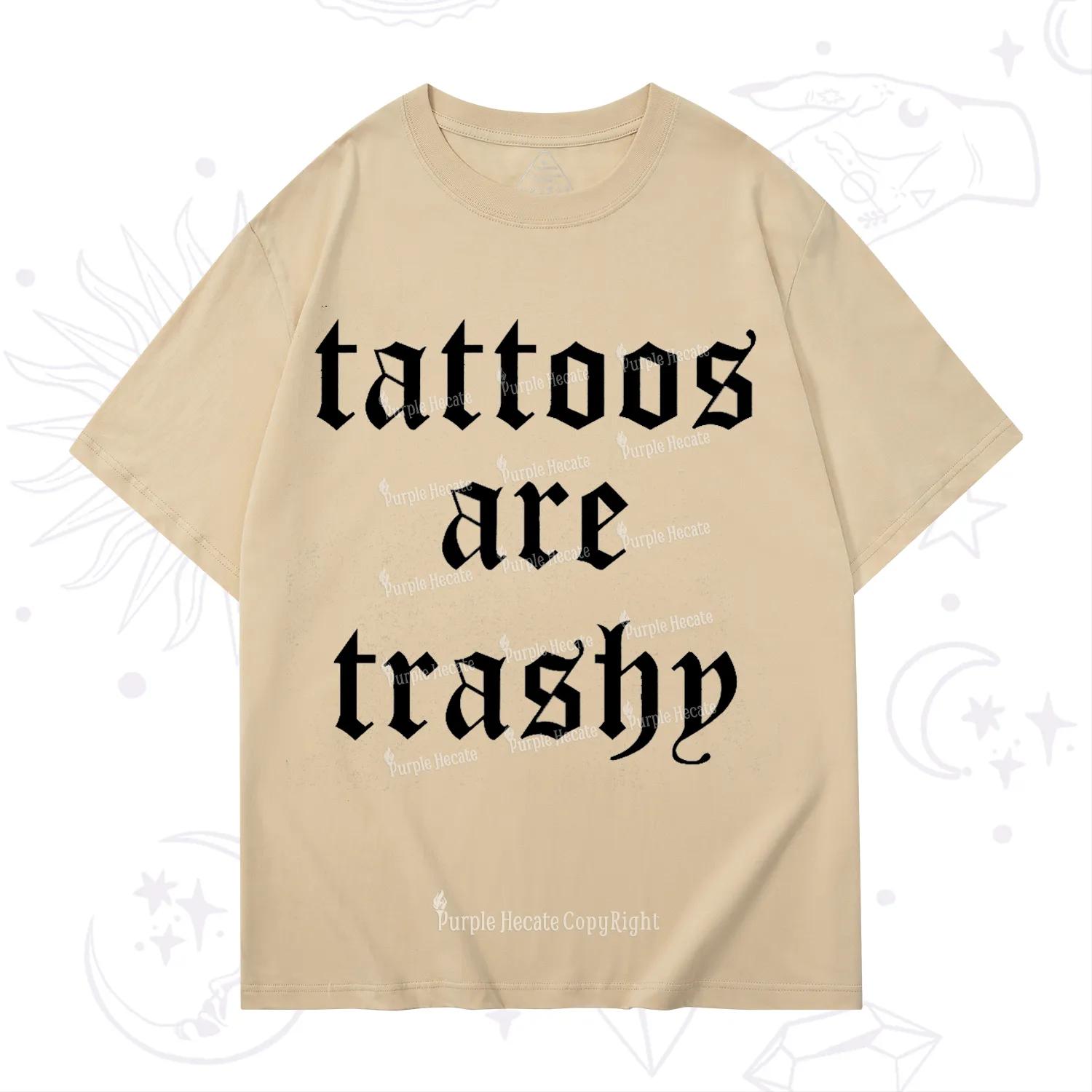 Purplehecate Tattoos Are Trashy T-Shirt