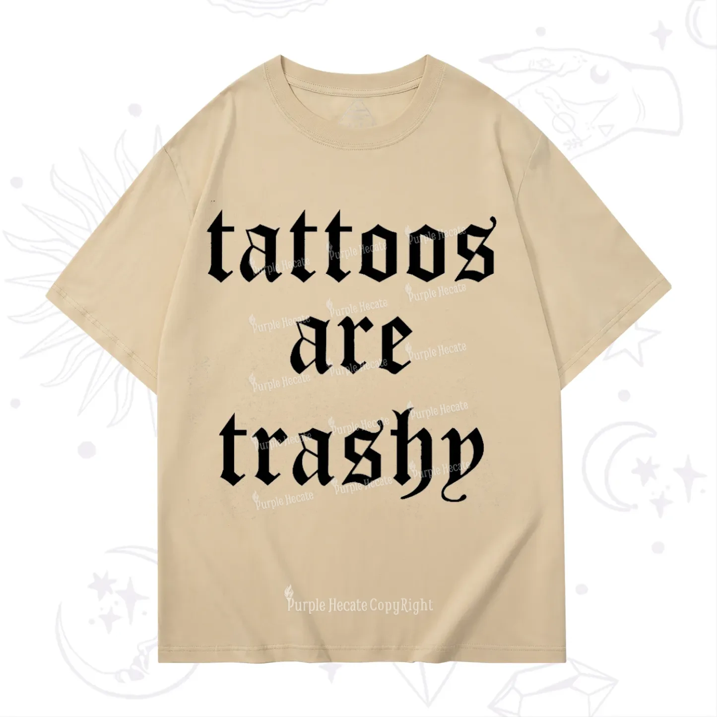 Purplehecate Tattoos Are Trashy T-Shirt