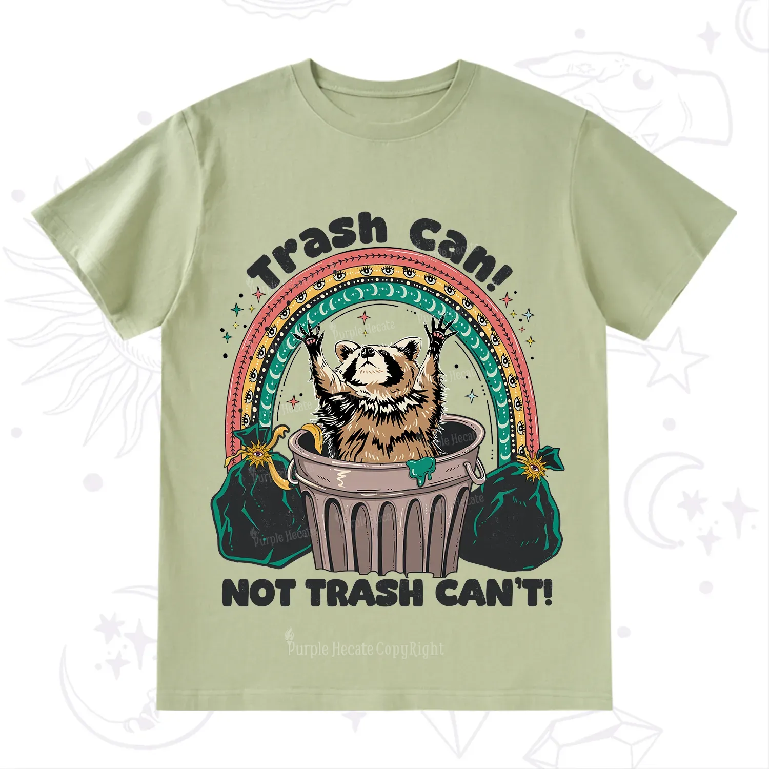 Purplehecate Trash Can Not Trash Can't Raccoon T-Shirt