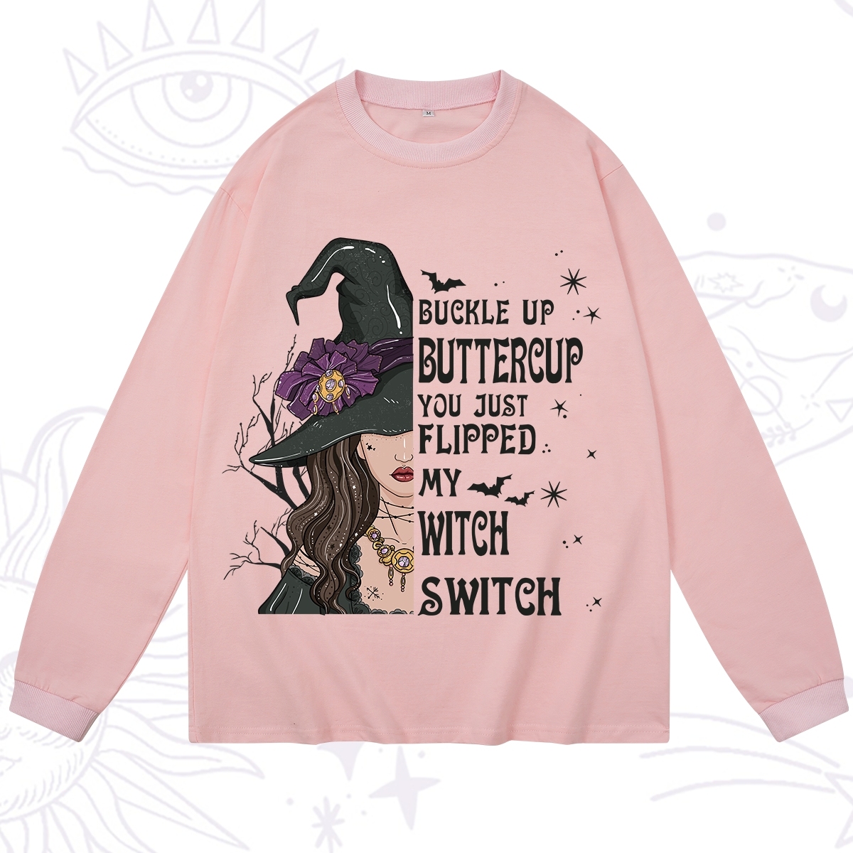 Purplehecate Buckle Up Buttercup You Just Flipped My Witch Switch Long Sleeve T-Shirt