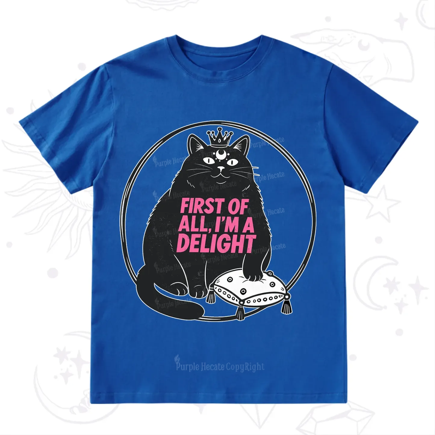 Purplehecate Black Cat First Of All I'm A Delight T-Shirt