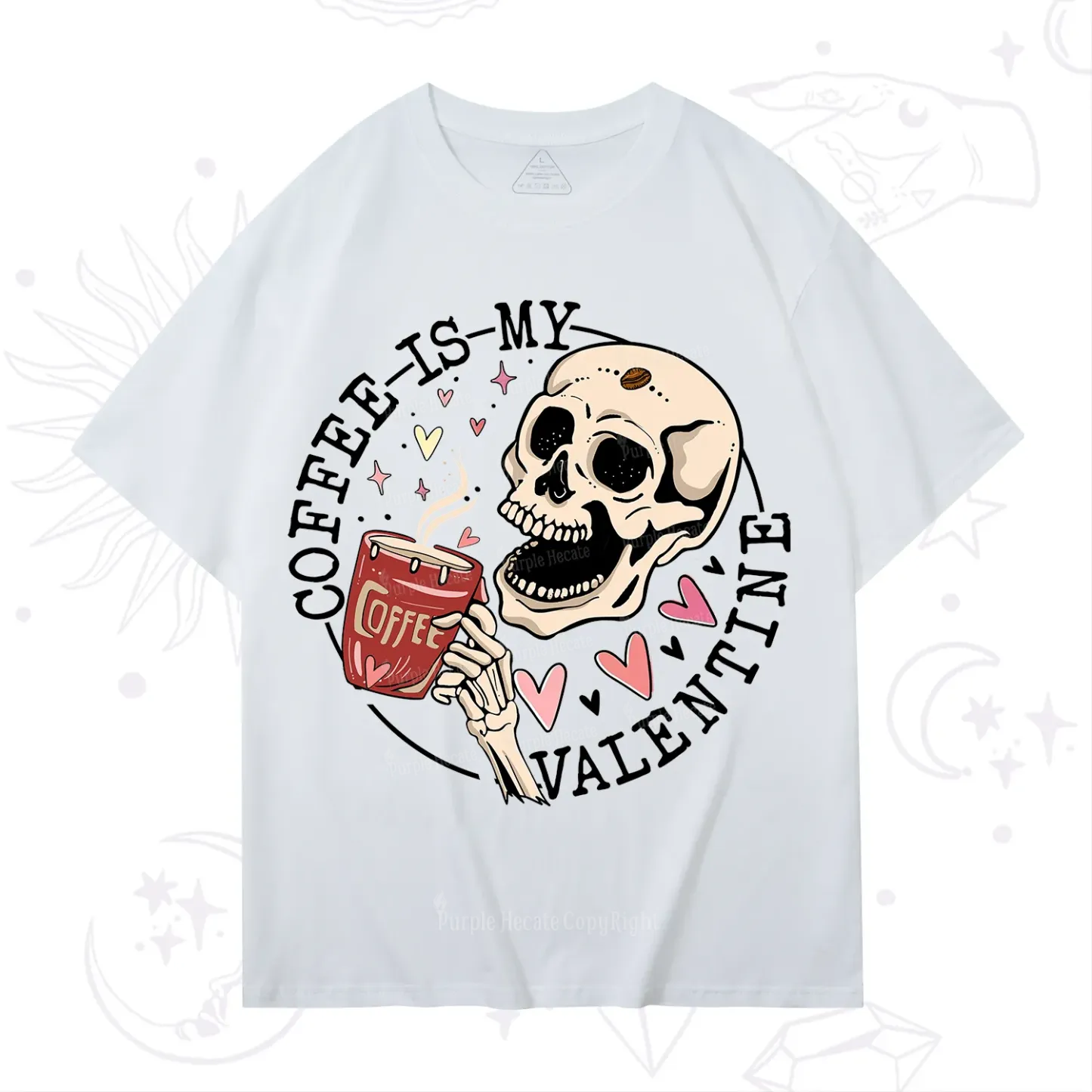 Purplehecate Coffee Is My Valentine T-Shirt