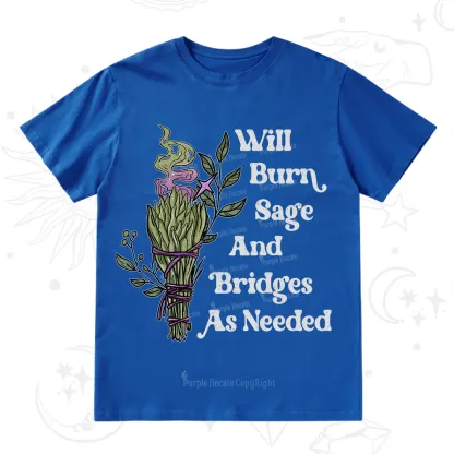 Purplehecate Will Burn Sage and Bridges T-Shirt