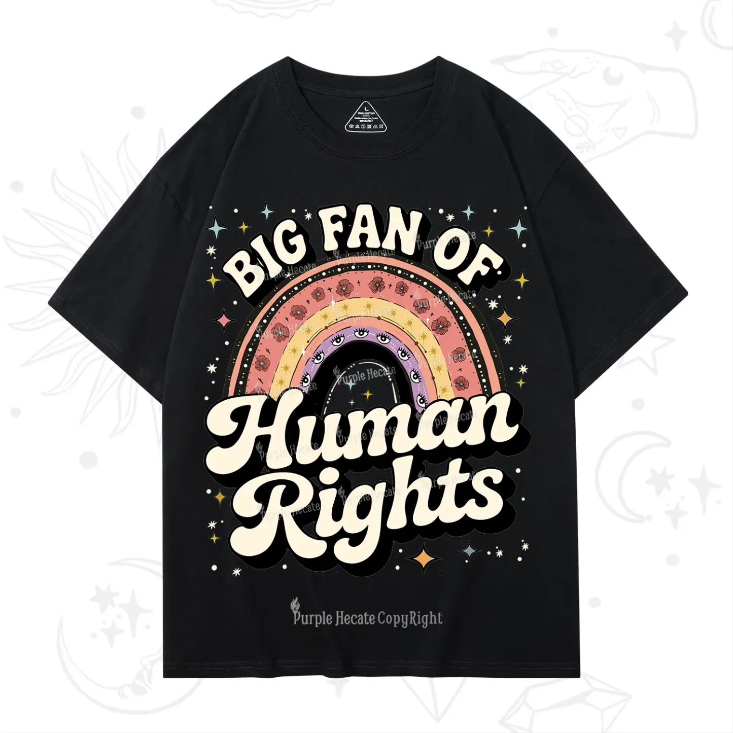 Purplehecate Big Fan Of Human Rights Rainbow T-Shirt