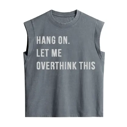 Purplehecate Hang on Let Me Overthink This Vintage Washed Tank