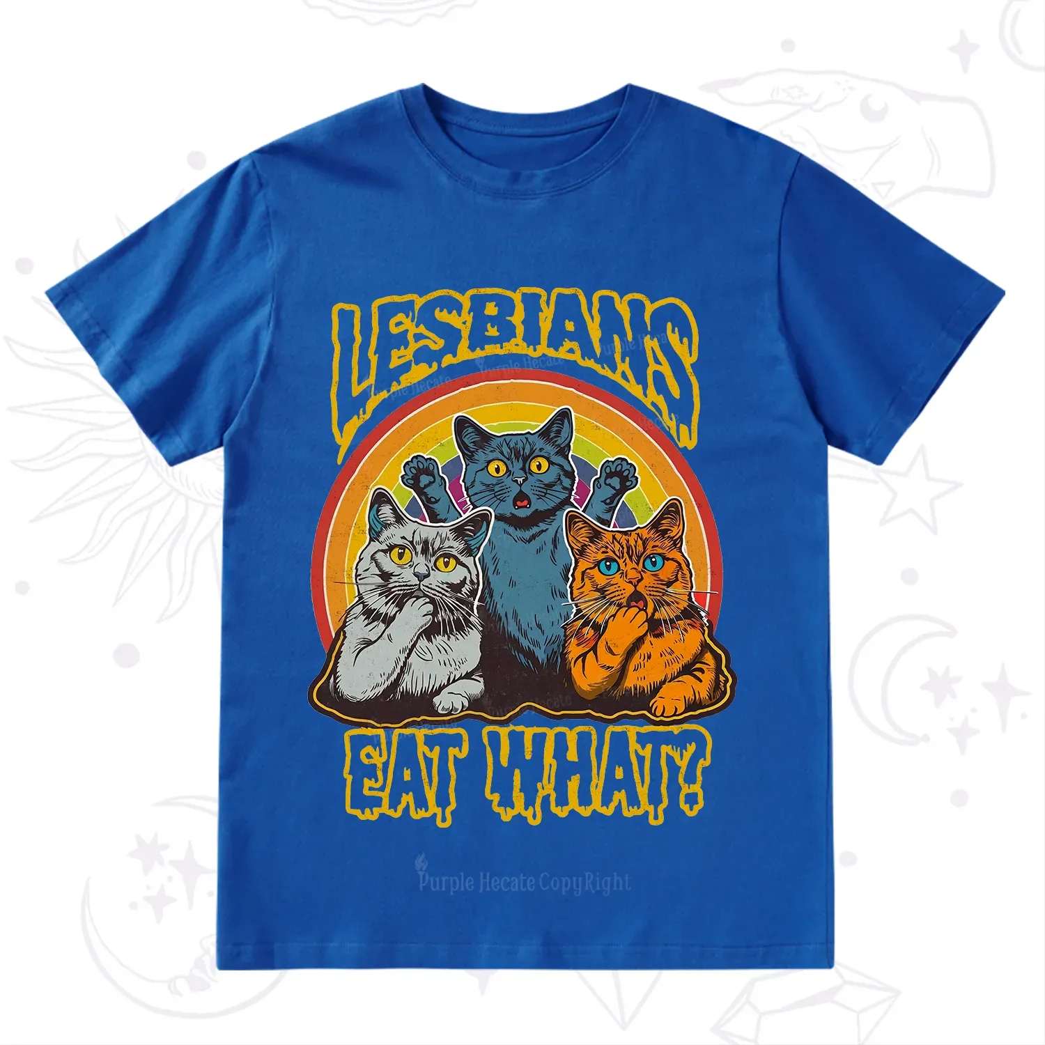 Purplehecate Lesbians eat what T-Shirt