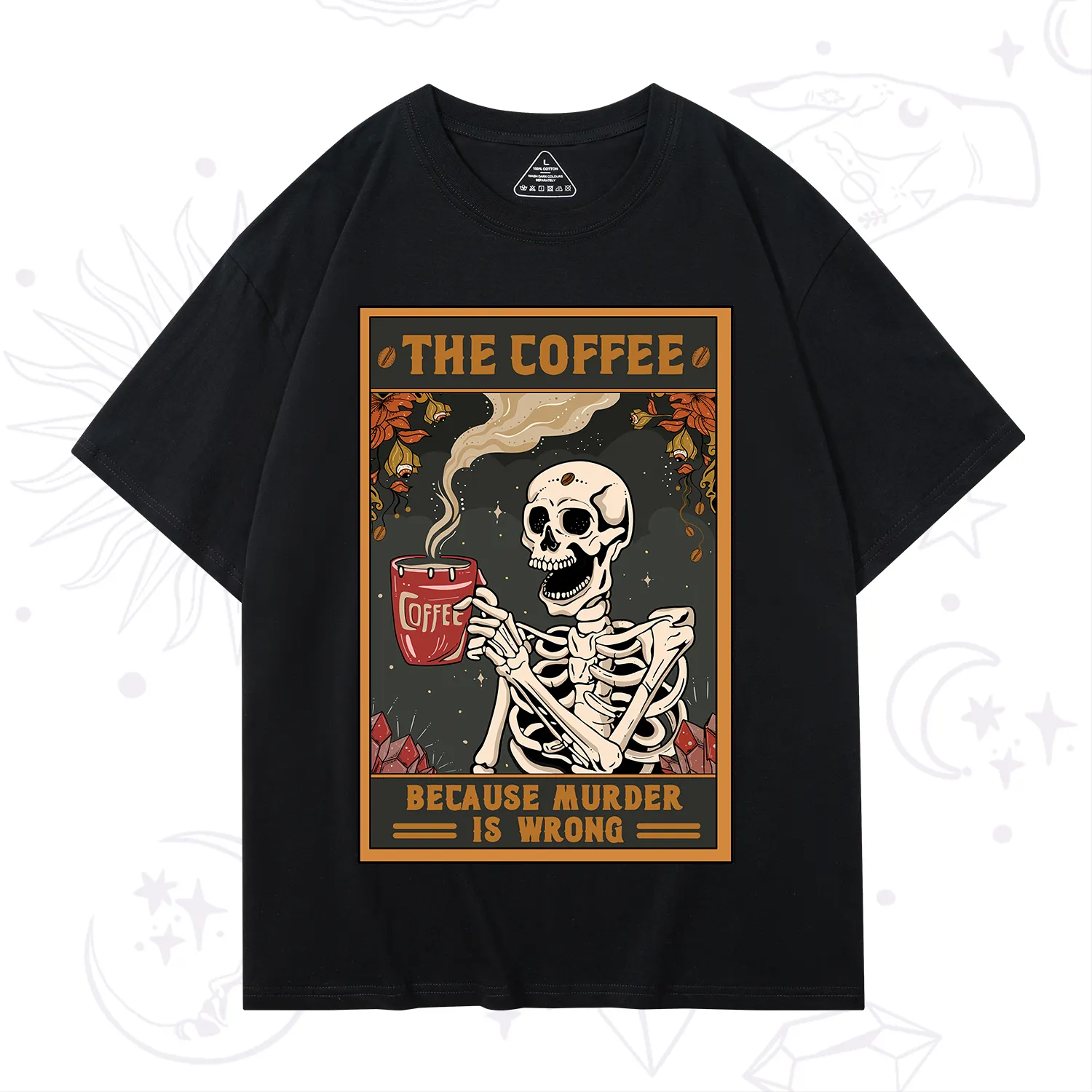 Purplehecate The Coffee Because Murder Is Wrong Oracle Card T-Shirt