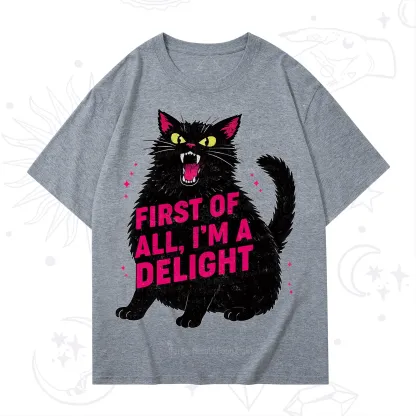 Purplehecate First Of All I'm A Delight Cat T-Shirt