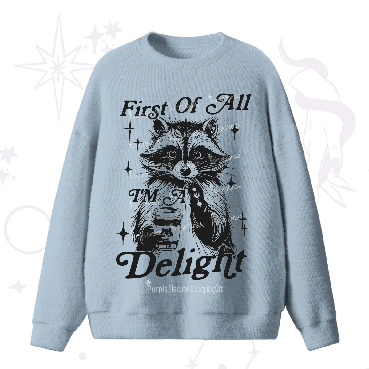 Purplehecate First Of All I'm A Delightful Funny Raccoon Fuzzy Ugly Sweater
