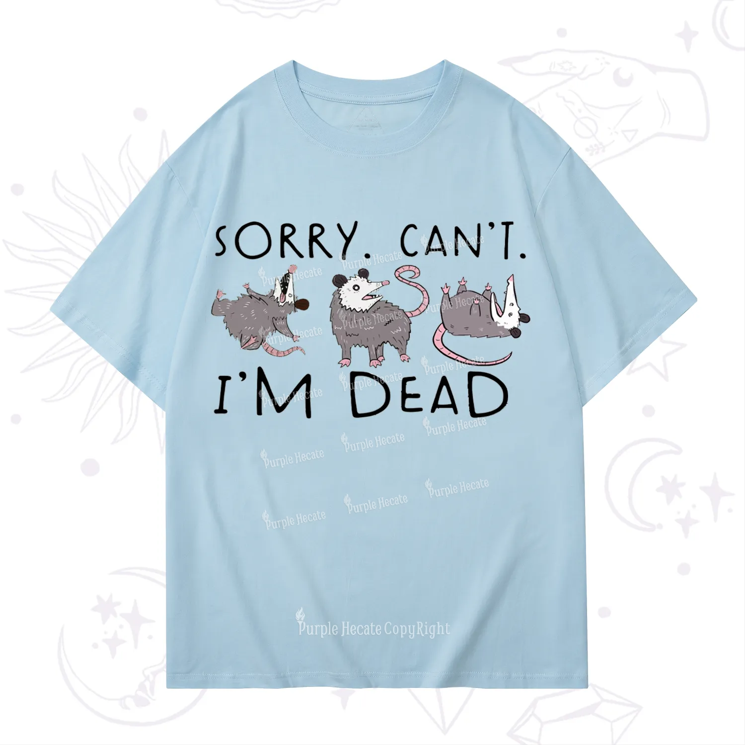 Purplehecate Funny Possum Sorry I Can't I'm Dead T-Shirt