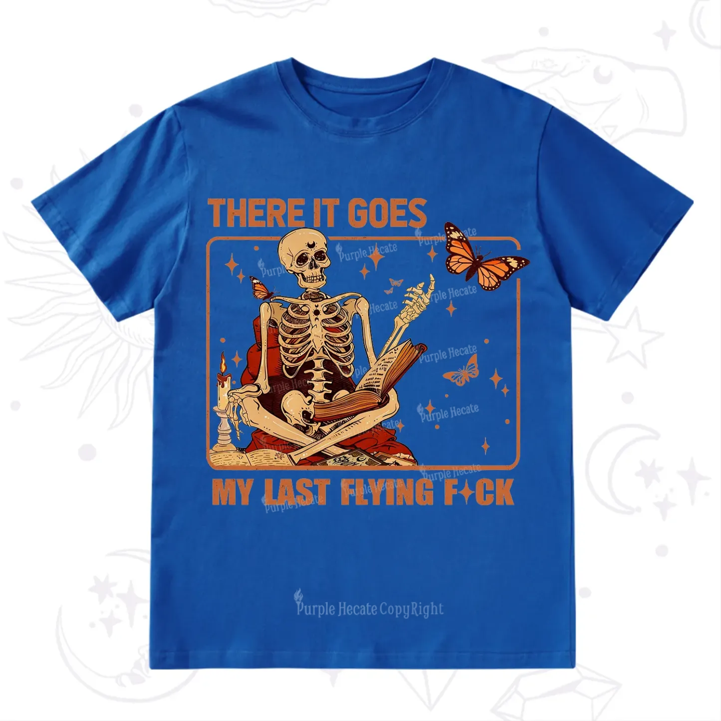 Purplehecate There It Goes My Last Flying F*ck T-Shirt