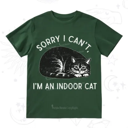 Purplehecate Sorry I Can't I'm an Indoor Cat T-Shirt