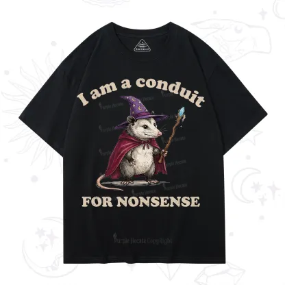 Purplehecate I Am A Conduit for Nonsense Possum T-Shirt