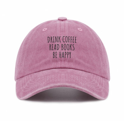 Purplehecate Drink Coffee Read Books Be Happy Baseball Cap