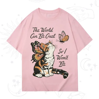 Purplehecate The World Can Be Cruel So I Won't Be T-Shirt