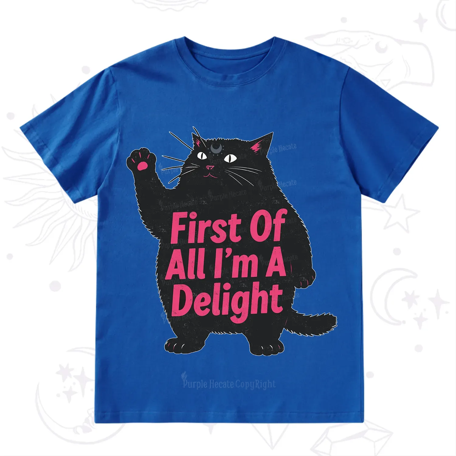 Purplehecate First Of All I'm A Delight Cat T-Shirt