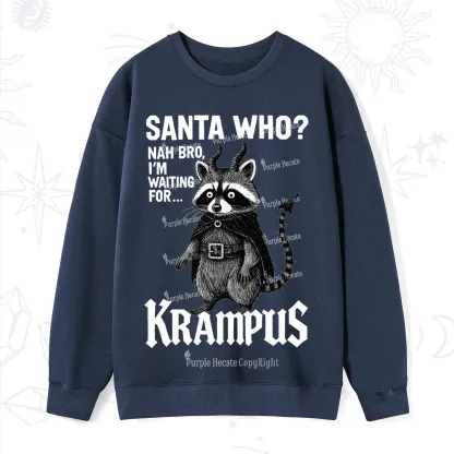 Purplehecate Santa Who? Nah Bro I'm Waiting for Krampus Christmas Sweatshirt