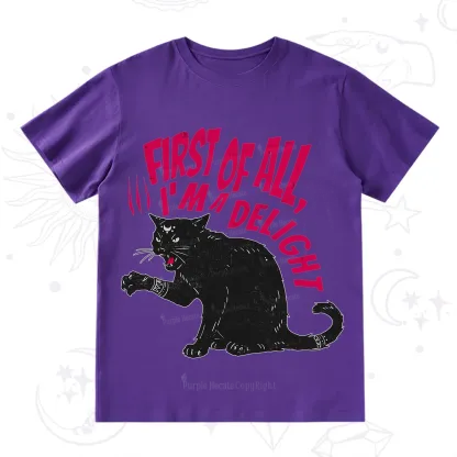 Purplehecate First Of All I'm A Delight Cat T-Shirt