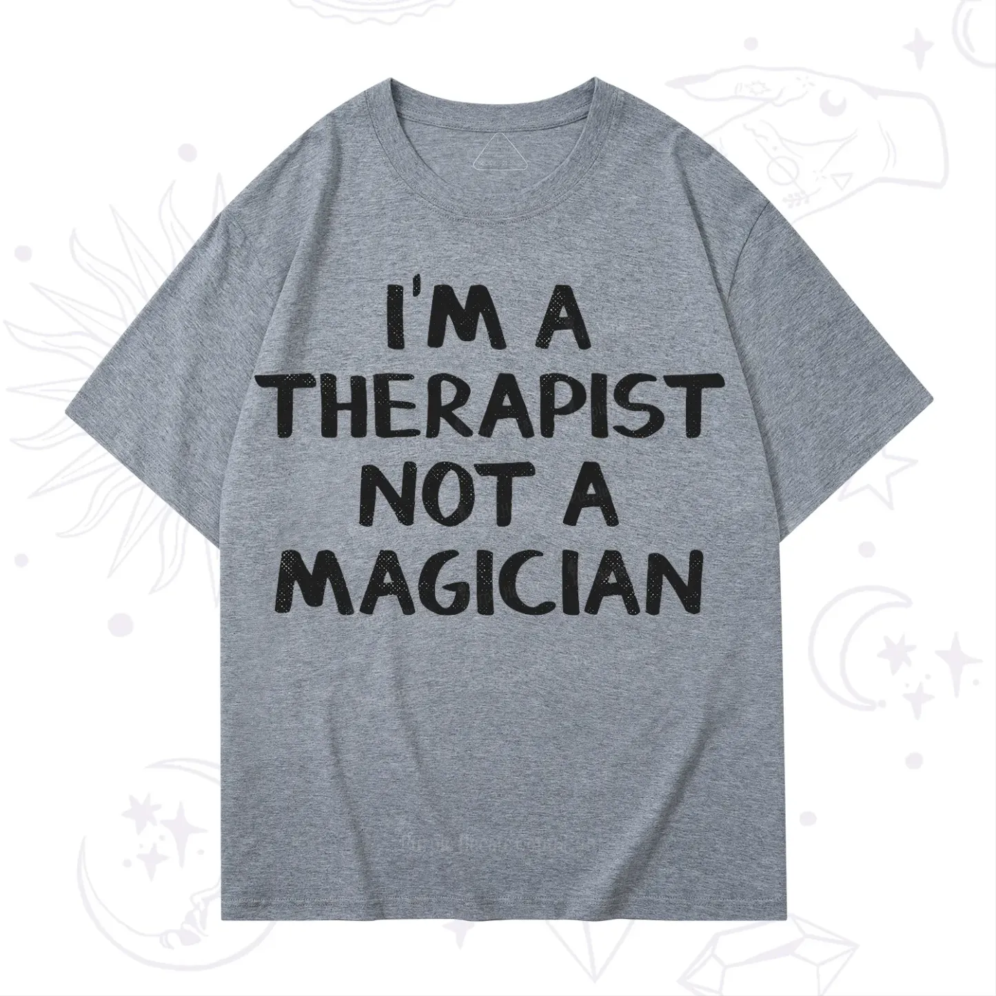 Purplehecate I'm a Therapist Not a Magician T-Shirt