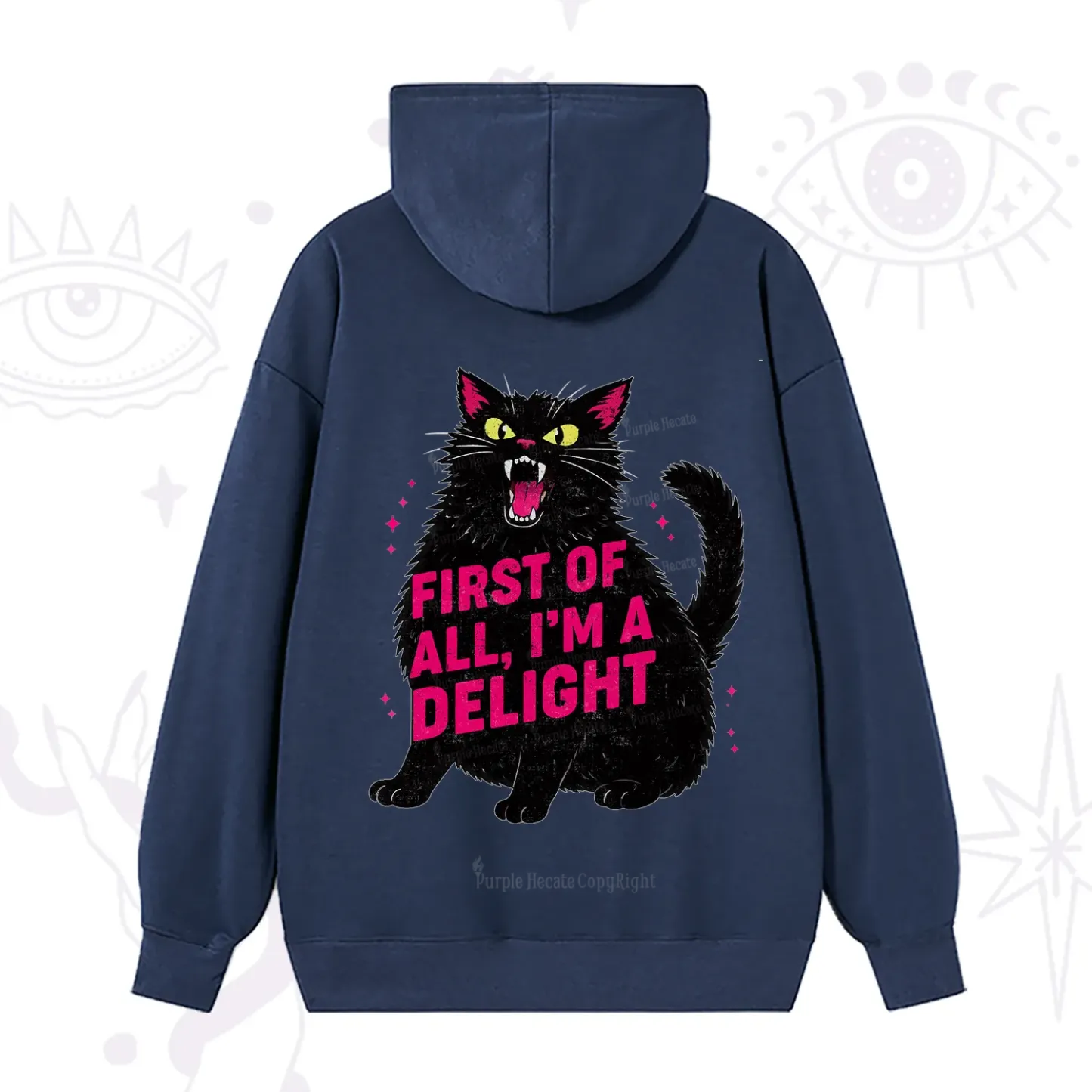 Purplehecate First Of All I'm A Delight Cat Hoodie