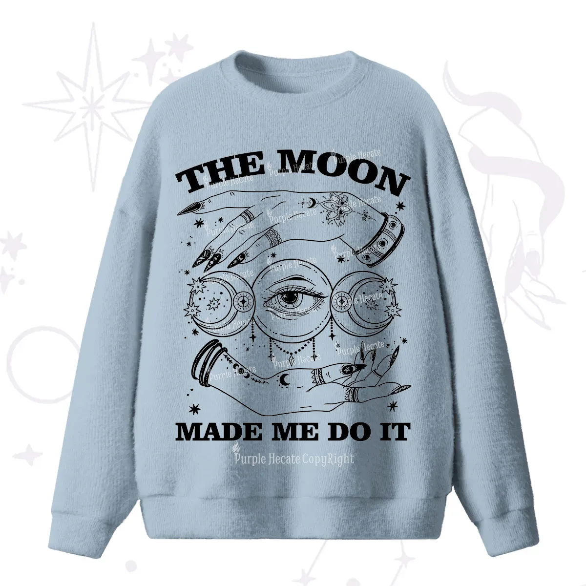Purplehecate Funny The Moon Made Me Do It Fuzzy Sweater