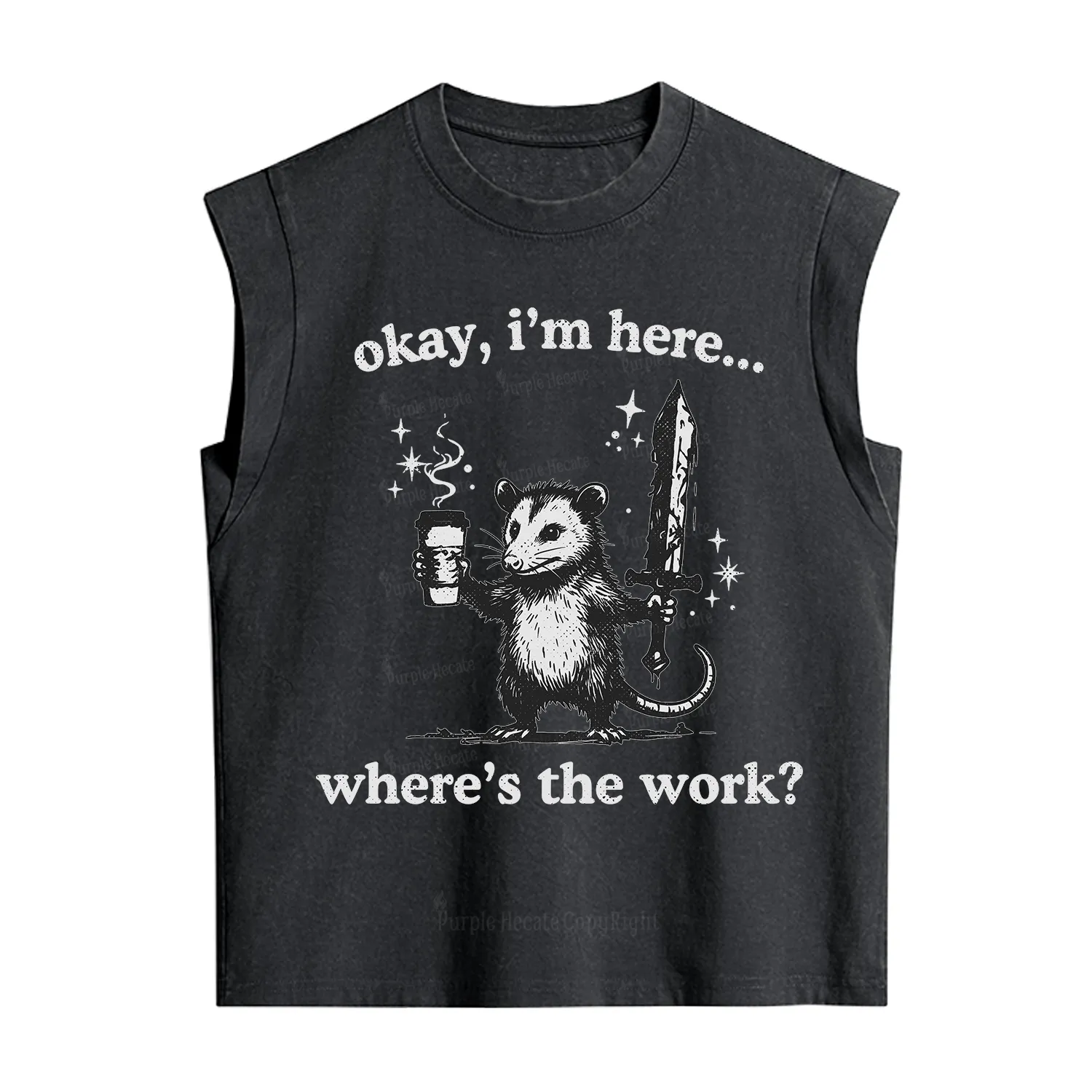 Purplehecate Okay I'm Here Where's The Work Vintage Washed Tank