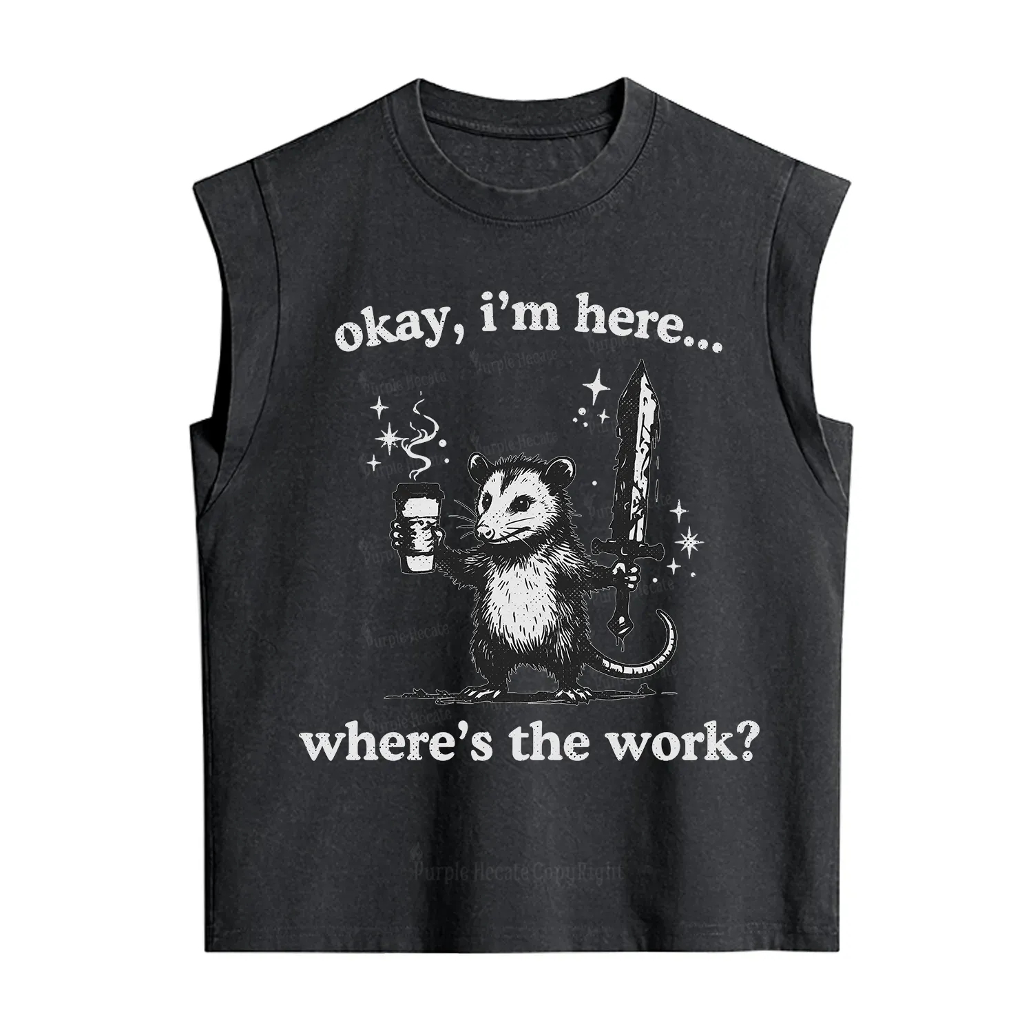 Purplehecate Okay I'm Here Where's The Work Vintage Washed Tank