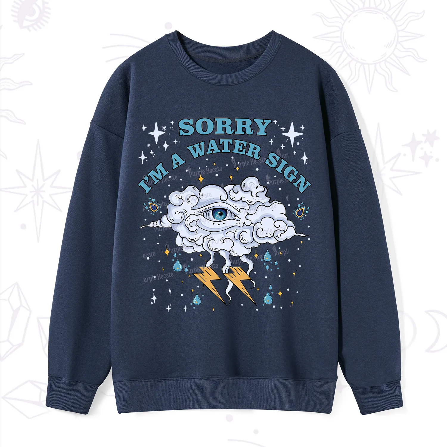 Purplehecate Sorry I'm A Water Sign Sweatshirt