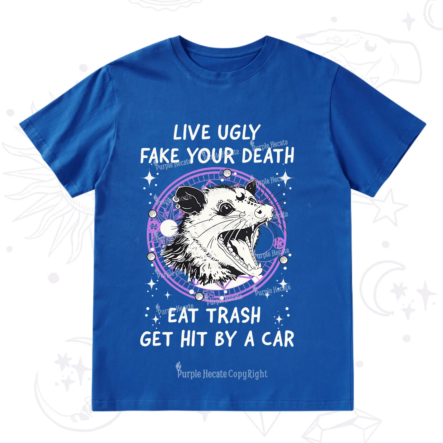 Purplehecate Live Ugly Fake Your Death T-Shirt