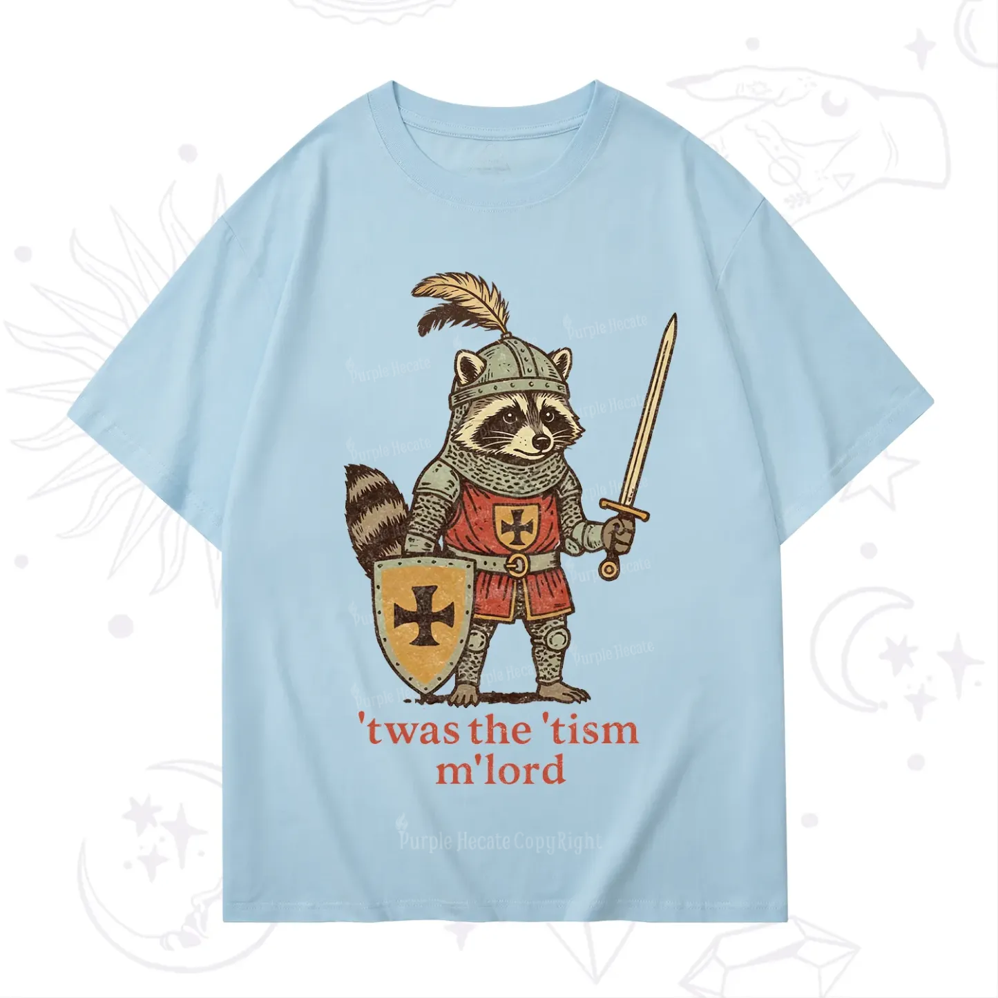 Purplehecate Raccoon Knight 'Twas The Tism M'Lord T-Shirt