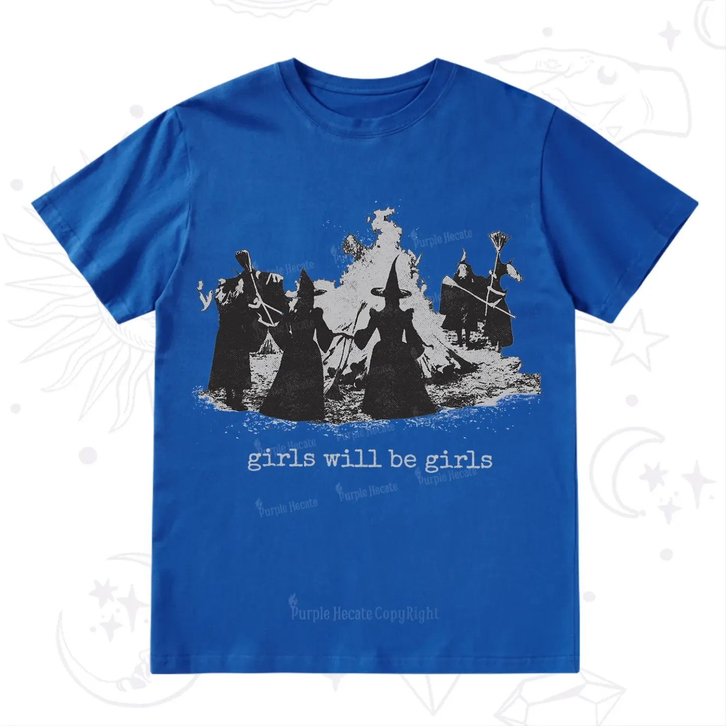 Purplehecate Girls Will Be Girls T-Shirt