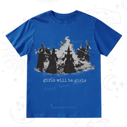 Purplehecate Girls Will Be Girls T-Shirt