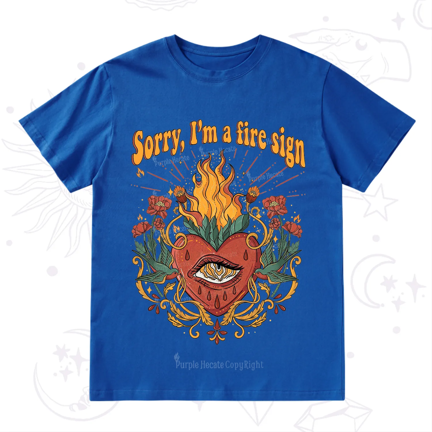 Purplehecate Sorry I'm A Fire Sign T-Shirt