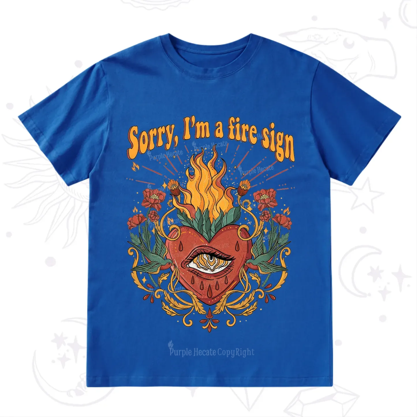 Purplehecate Sorry I'm A Fire Sign T-Shirt