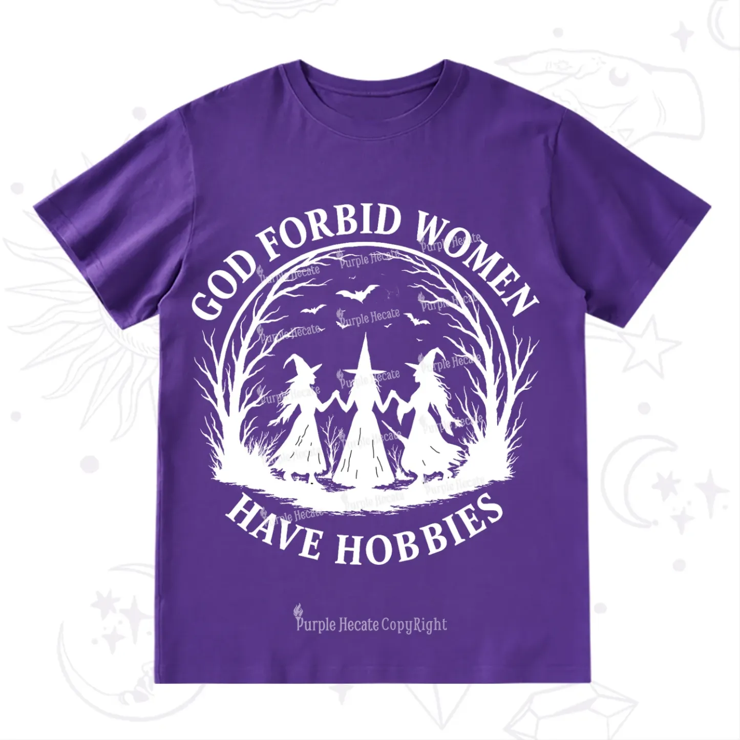 Purplehecate God Forbid Women Have Hobbies T-Shirt