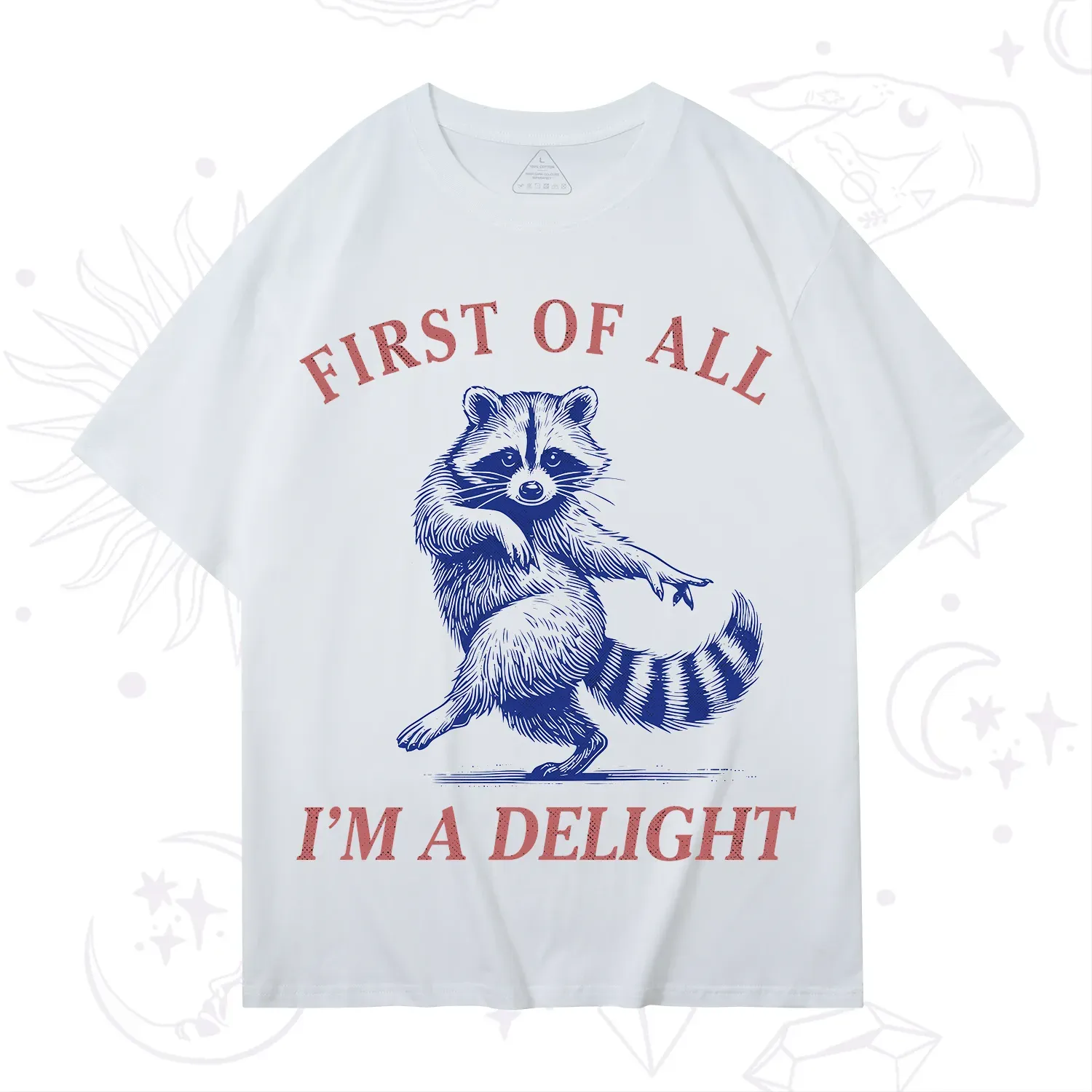 Purplehecate First of All I'm a Delight Funny Raccoon T-Shirt