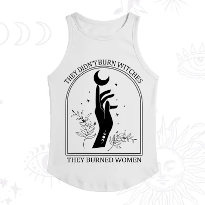 Purplehecate They Didn't Burn Witches They Burned Women Racerback Tank Top