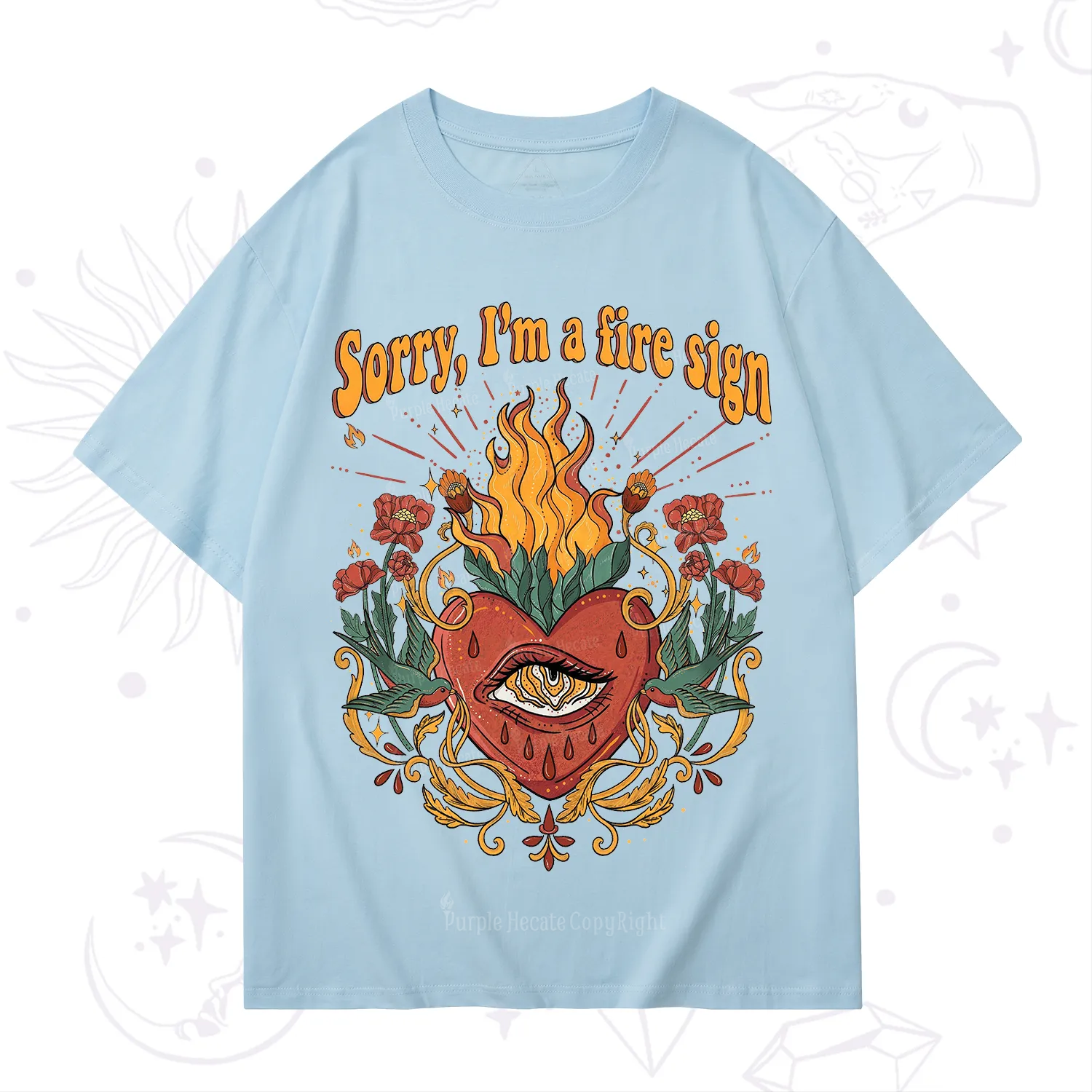 Purplehecate Sorry I'm A Fire Sign T-Shirt