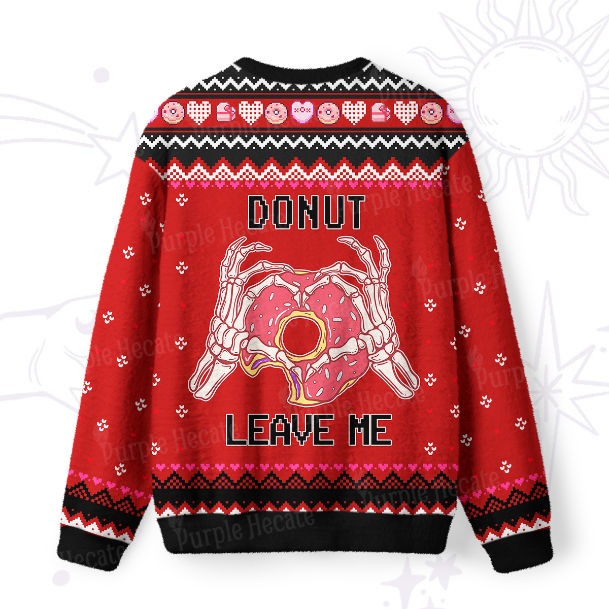 Purplehecate Donut Leave Me Ugly Valentine Sweatshirt