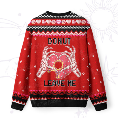 Purplehecate Donut Leave Me Ugly Valentine Sweatshirt
