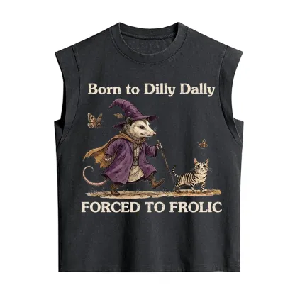 Purplehecate Born to Dilly Dally Forced to Frolic Opossum Vintage Washed Tank