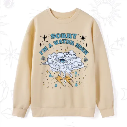 Purplehecate Sorry I'm A Water Sign Sweatshirt