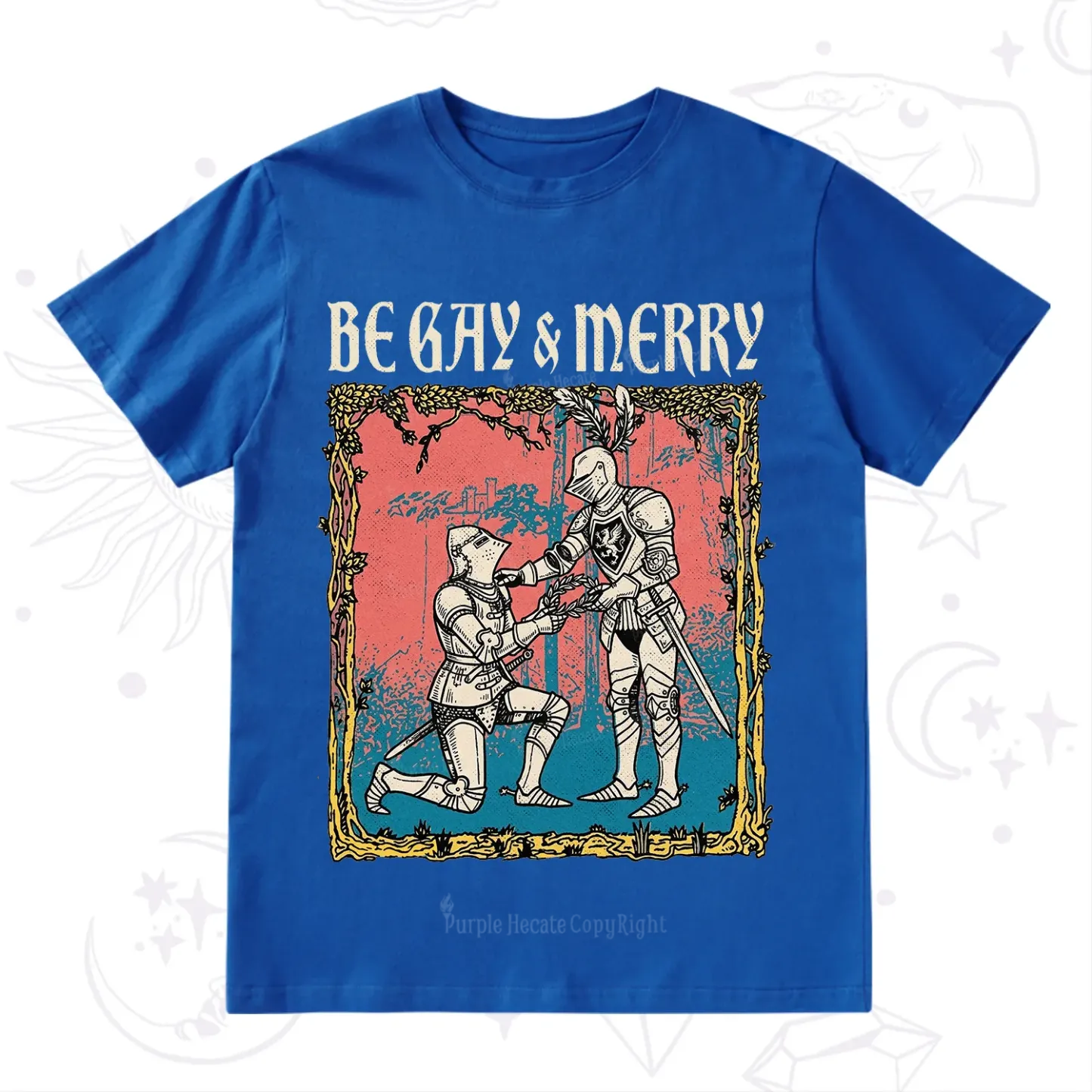 Purplehecate Be Gay & Merry Chivalry Pride T-Shirt