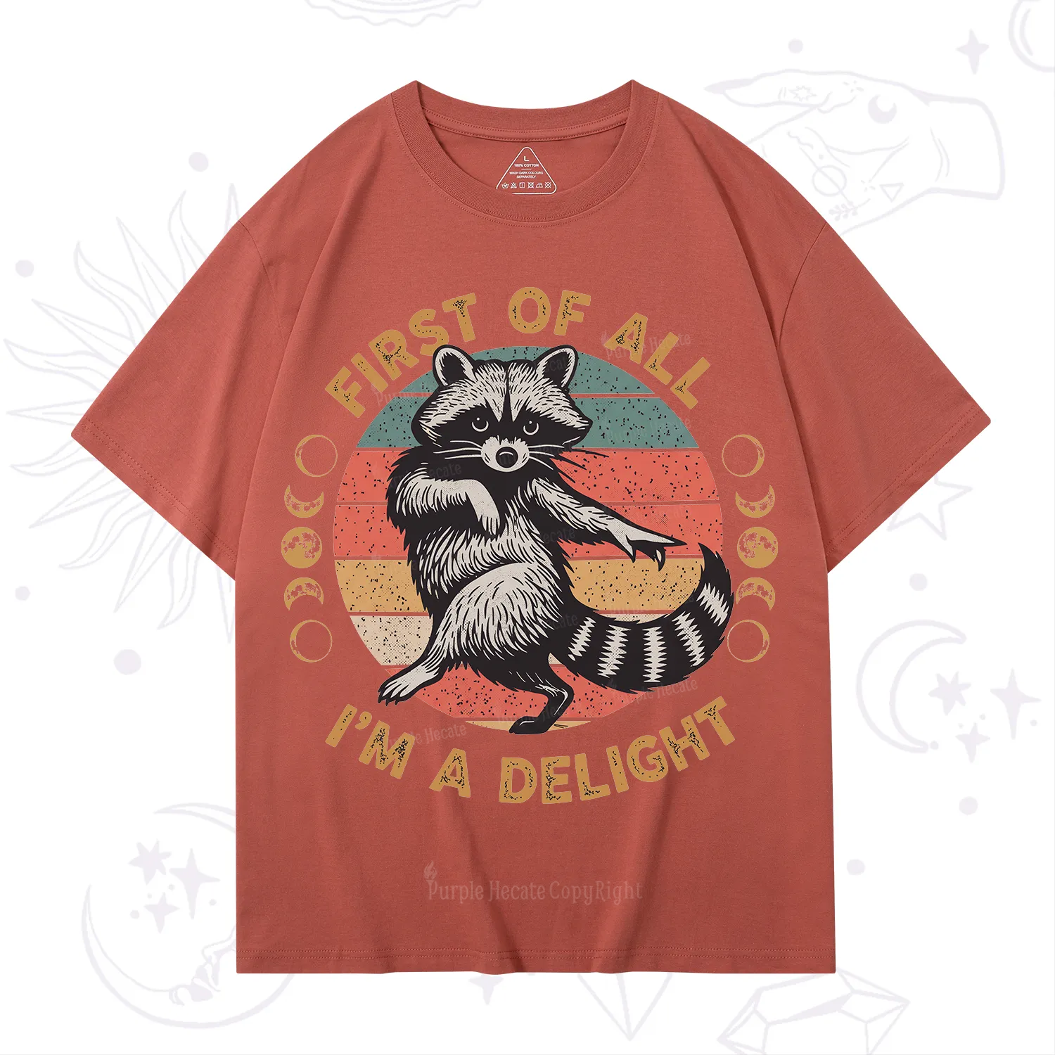 Purplehecate First of All I'm A Delight Raccoon T-Shirt