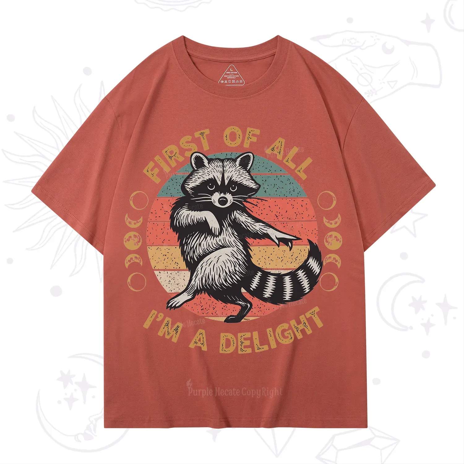 Purplehecate First of All I'm A Delight Raccoon T-Shirt