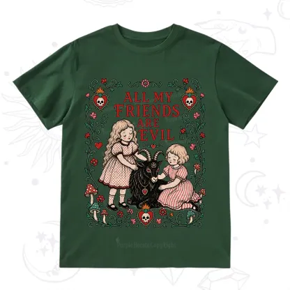 Purplehecate All My Friends Are Evil T-Shirt