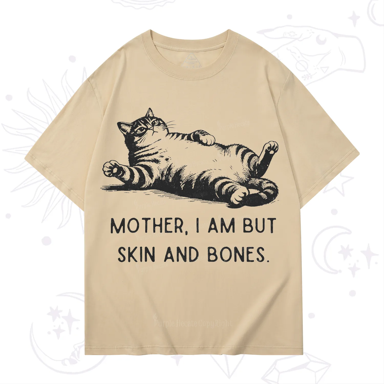 Purplehecate Mother I Am But Skin And Bones Funny Cat T-Shirt