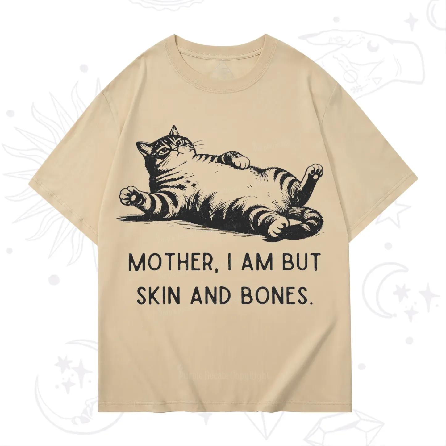 Purplehecate Mother I Am But Skin And Bones Funny Cat T-Shirt